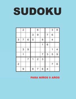 Sudoku para ni�os 9 a�os: 150 Adivinanza - f�cil - medio - dif�cil - Con soluciones 9x9 Cl�sico puzzle -Juego De L�gica