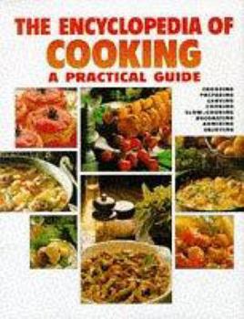 Hardcover The Encyclopedia of Cooking: A Practical Guide Book