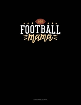 Football Mama: Accounts Journal
