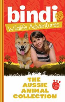 Mass Market Paperback The Aussie Animal Collection (Bindi Wildlife Adventures) Book