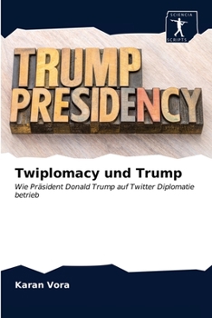 Paperback Twiplomacy und Trump [German] Book