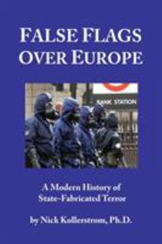 Paperback False Flags over Europe: A Modern History of State-Fabricated Terror Book