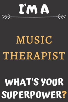 Paperback I'm A Music Therapist: Perfect Gift For A Music Therapist (100 Pages, Blank Notebook, 6 x 9) (Cool Notebooks) Paperback Book