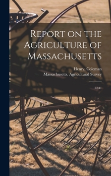 Hardcover Report on the Agriculture of Massachusetts: 1841 Book