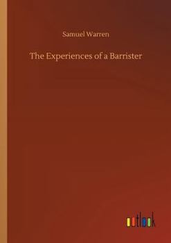 Paperback The Experiences of a Barrister Book