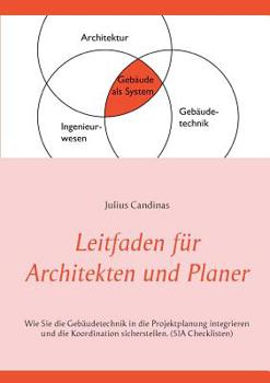 Paperback Leitfaden für Architekten und Planer: Führung und Koordination von Bauprojekten [German] Book