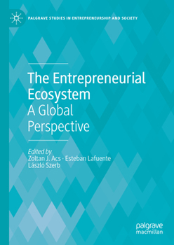 Hardcover The Entrepreneurial Ecosystem: A Global Perspective Book