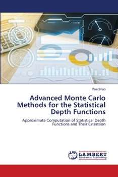 Paperback Advanced Monte Carlo Methods for the Statistical Depth Functions Book