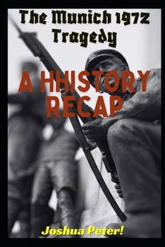 Paperback The Munich 1972 Tragedy Book