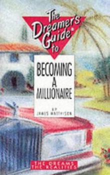 Paperback Dreamer's Guide to Becoming a Millionaire Book