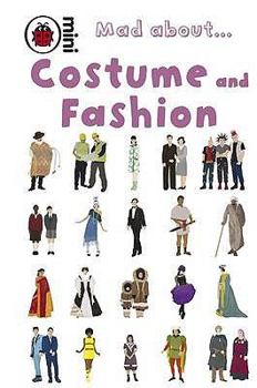 Hardcover Ladybird Mini Mad about Costume and Fashion Book