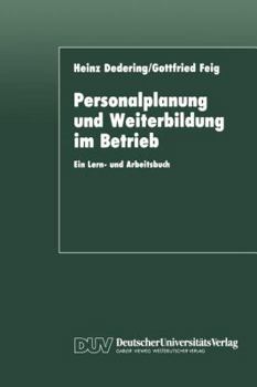 Paperback Personalplanung Und Weiterbildung Im Betrieb: Ein Lern- Und Arbeitsbuch [German] Book