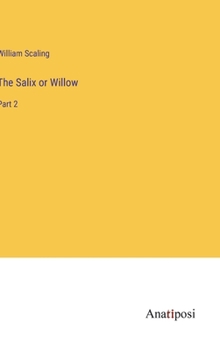 Hardcover The Salix or Willow: Part 2 Book