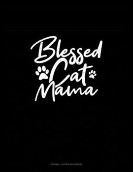 Paperback Blessed Cat Mama: Cornell Notes Notebook Book