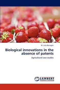 Paperback Biological innovations in the absence of patents Book