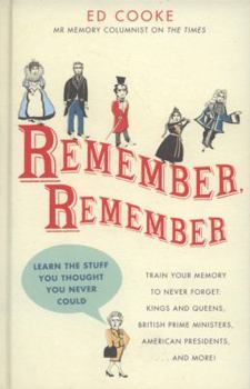 Hardcover Remember, Remember: Learn the Stuff You Thought You Never Could Book