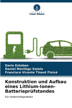 Paperback Konstruktion und Aufbau eines Lithium-Ionen-Batterieprüfstandes [German] Book