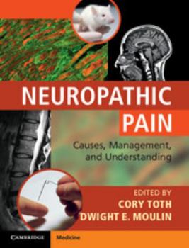 Hardcover Neuropathic Pain: Causes, Management and Understanding Book