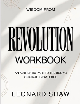 Paperback Wisdom From Revolution: An Authentic Path To The Book’s Original Knowledge Book