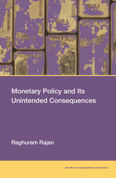 Paperback Monetary Policy and Its Unintended Consequences Book