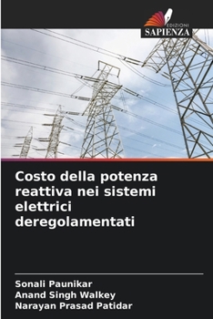 Costo della potenza reattiva nei sistemi elettrici deregolamentati (Italian Edition)
