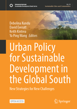 Urban Policy for Sustainable Development in the Global South: New Strategies for New Challenges (Sustainable Development Goals Series)