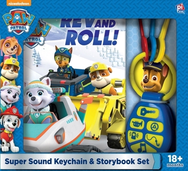 Hardcover Nickelodeon Paw Patrol: REV and Roll! Super Sound Keychain & Storybook Set: Super Sound Keychain & Storybook Set [With Battery] Book