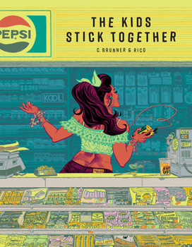 Hardcover The Kids Stick Together: The Art of Chris Brunner & Rico Renzi Book