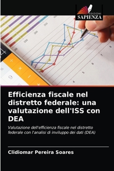 Paperback Efficienza fiscale nel distretto federale: una valutazione dell'ISS con DEA [Italian] Book