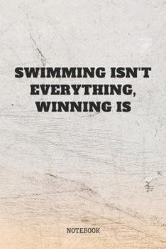 Paperback Notebook: I Love Swimming Planner / Organizer / Lined Notebook (6" x 9") Book