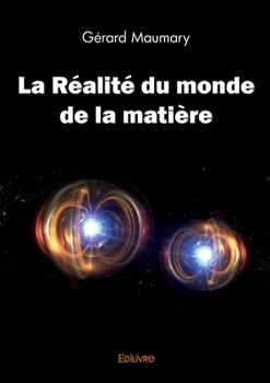 Paperback La Réalité du monde de la matière [French] Book