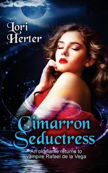 Paperback Cimarron Seductress: The story of vampire Rafael de la Vega continues (Cimarron Series Book 3) Book