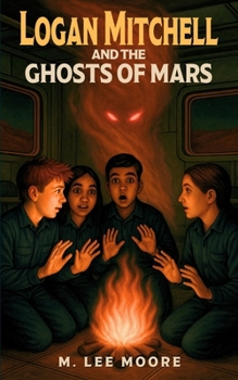 Logan Mitchell and the Ghosts of Mars