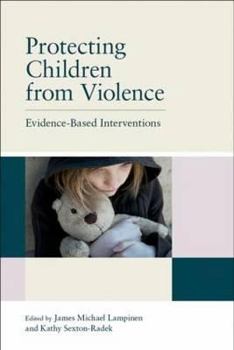 Paperback Protecting Children from Violence: Evidence-Based Interventions Book