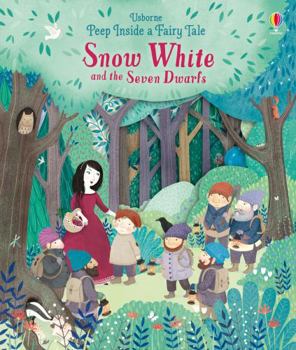 Peep Inside A Fairy Tale Snow White And The Seven Dwarves - Book  of the Peek Inside a Fairy Tale