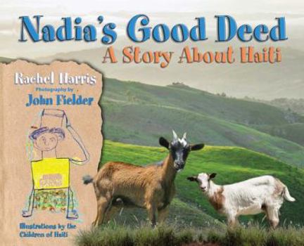 Hardcover Nadia's Good Deed: A Story about Haiti Book