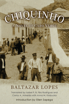 Paperback Chiquinho: A Novel of Cabo Verde Book