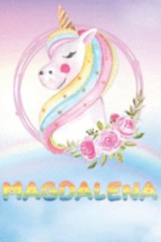 Paperback Magdalena: Magdalena's Unicorn Personal Custom Named Diary Planner Perpetual Calander Notebook Journal 6x9 Personalized Customize Book