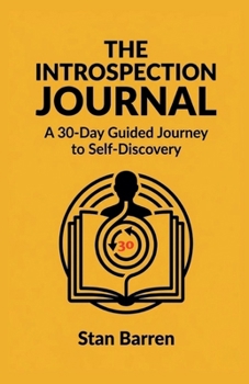 Paperback The Introspection Journal: A 30-Day Guided Journey to Self-Discovery Book