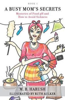 A Busy Mom's Secrets