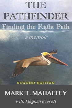 Paperback The Pathfinder: Finding the Right Path Book