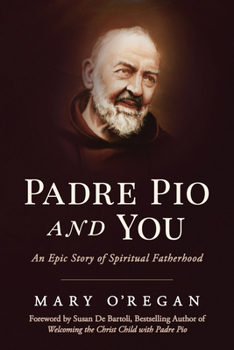 Padre Pio and You: Are You His Child?