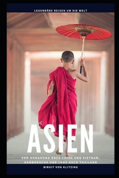 Paperback Asien: China - Vietnam - Kambodscha - Laos - Thailand [German] Book