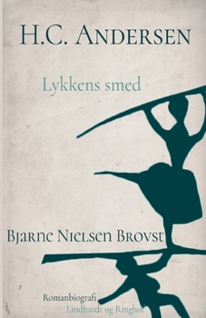 Paperback H.C. Andersen. Lykkens smed [Danish] Book