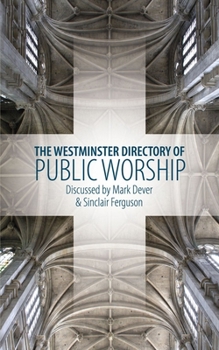 Paperback The Westminster Directory of Public Worship Book