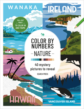 Paperback Color by Numbers Nature: 40 Mystery Pictures to Reveal Book