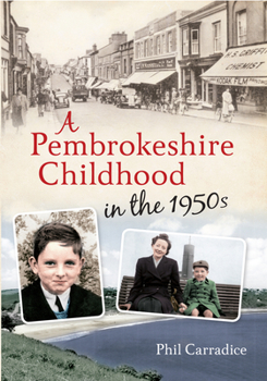 Paperback A Pembrokeshire Childhood in the 1950s Book