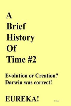Paperback A Brief History of Time #2: New Research Proves Darwin Correct! Book