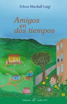 Paperback Amigos en dos tiempos [Spanish] Book