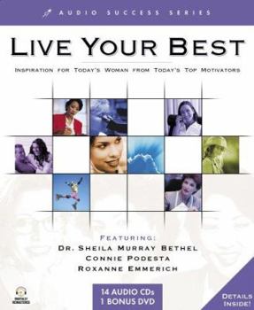 Audio CD Live Your Best: Inspiration for Today's Woman from Today's Top Motivators Book
